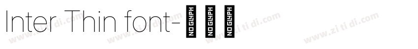 Inter Thin font字体转换 Inter Thin font字体转换